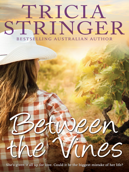 Title details for Between the Vines by Tricia Stringer - Available